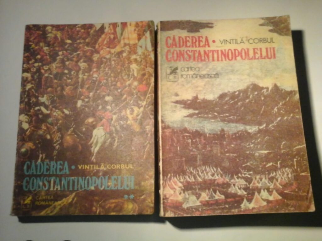 Cartea săptămânii: "Căderea Costantinopolelui" de Vintilă Corbul