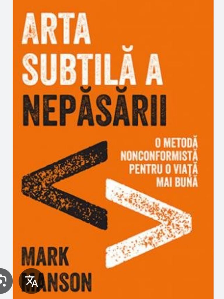 Cartea săptămânii: "Arta subtilă a nepăsării" de Mark Manson