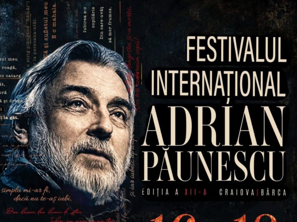 Festivalul Internațional Adrian Păunescu revine la Craiova