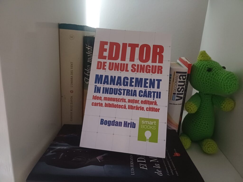 Cartea săptămânii: „Editor de unul singur” de Bogdan Hrib