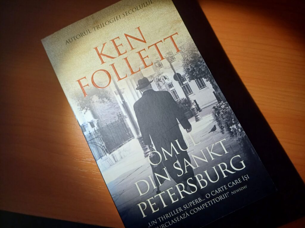 Cartea săptămânii: „Omul din Sankt Petersburg” de Ken Follett
