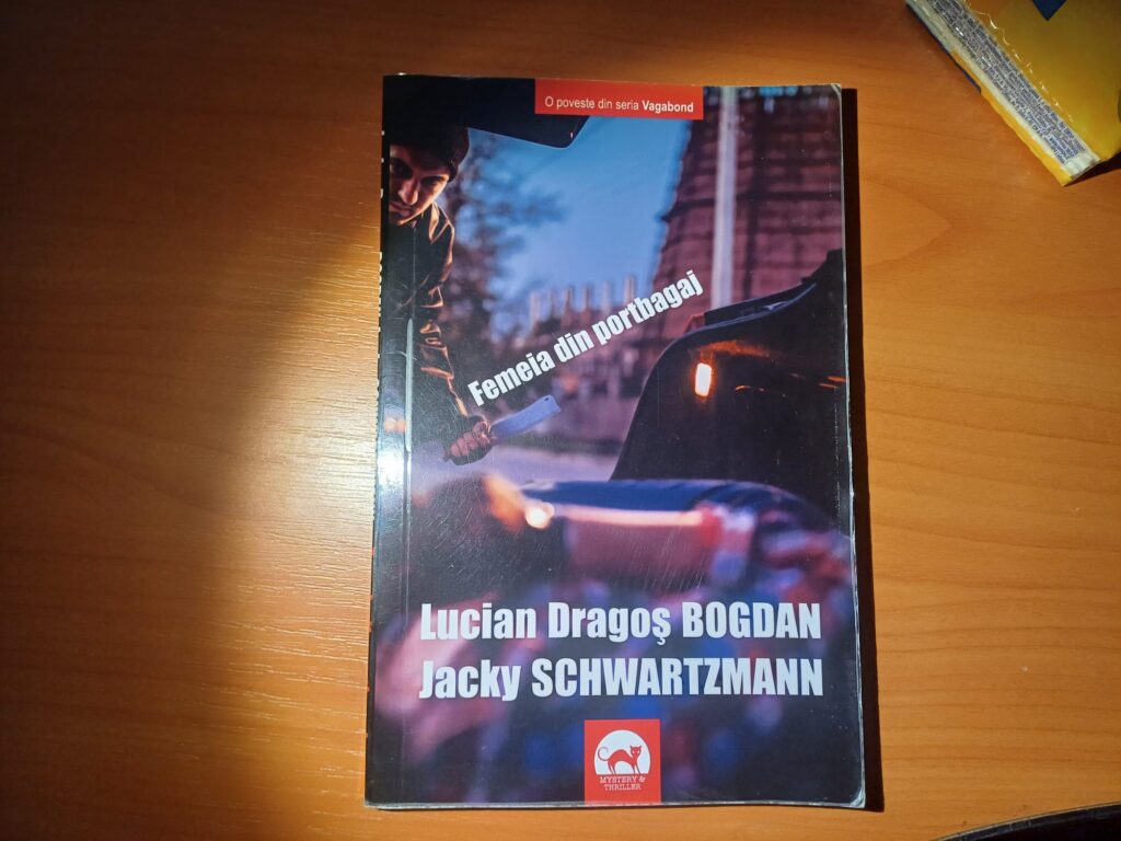  Cartea săptămânii: „Femeia din portbagaj” de Lucian Dragoș Bogdan și Jacky Schwartzman